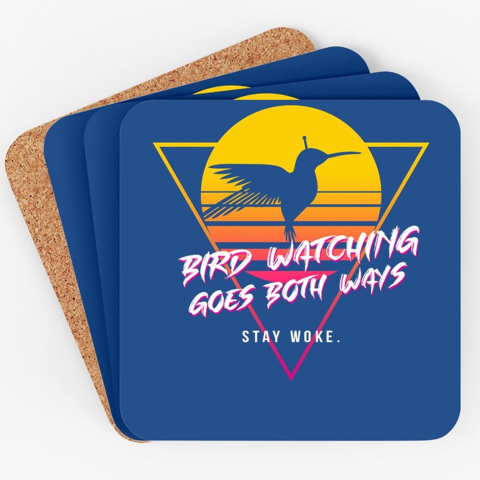Birds Birdwatching Goes Both Ways They Arent Real Truth Meme Coaster