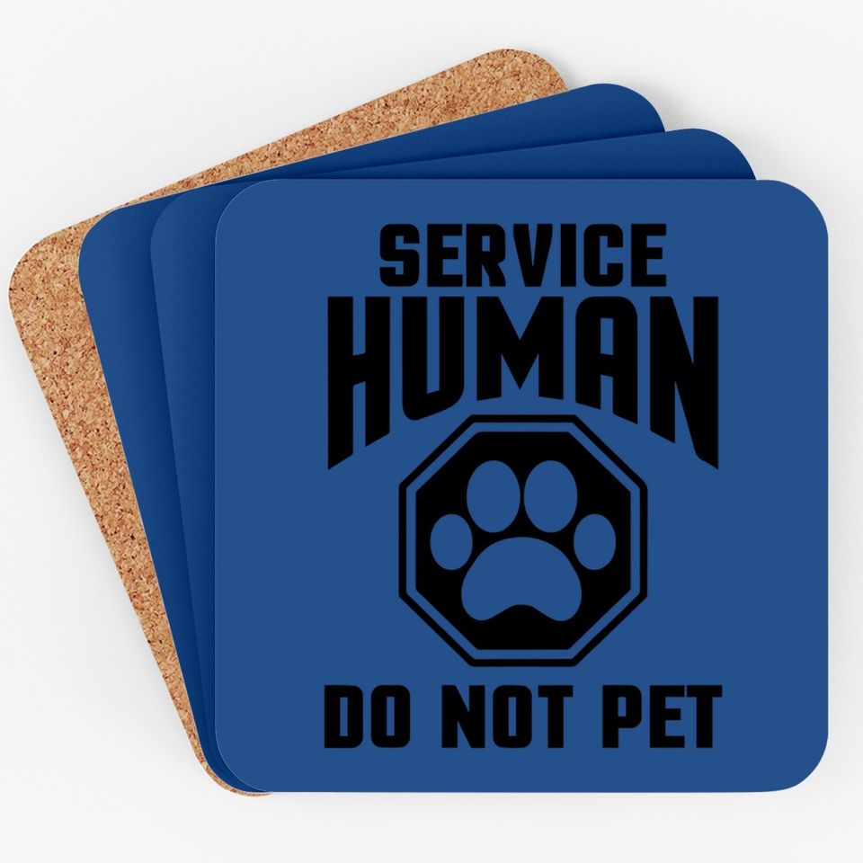 Service Human Design Do Not Pet Quote Coaster