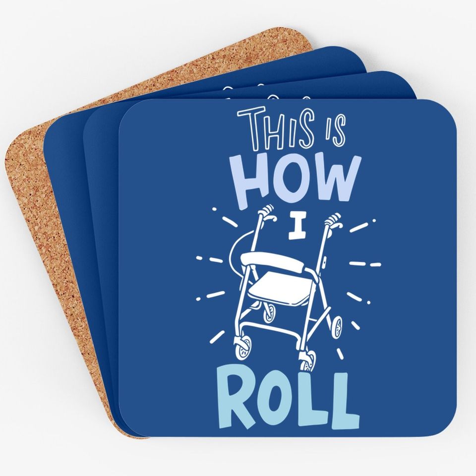 This Is How I Roll Senior Citizen Gift Coaster