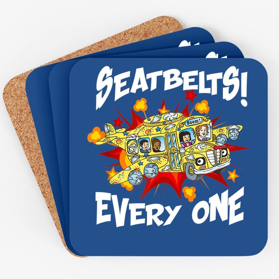 Seatbelts Everyone Magic School Bus Coaster