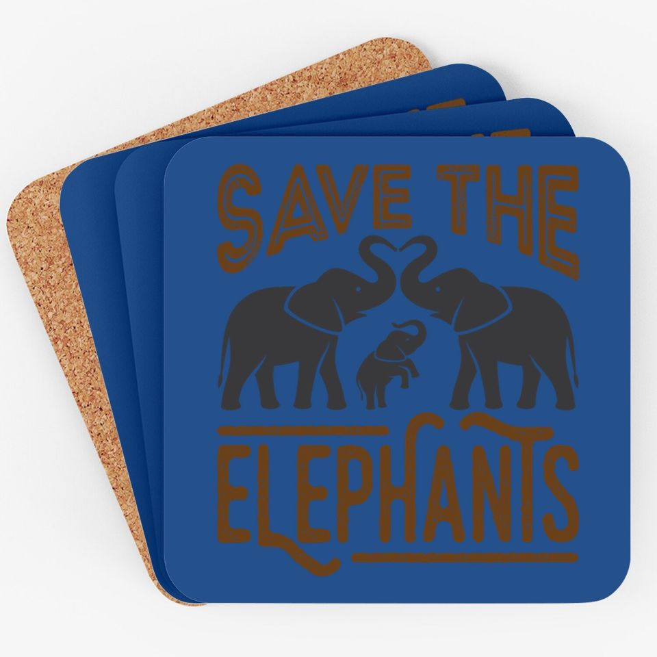 Protect Wildlife Save The Elephants Coaster