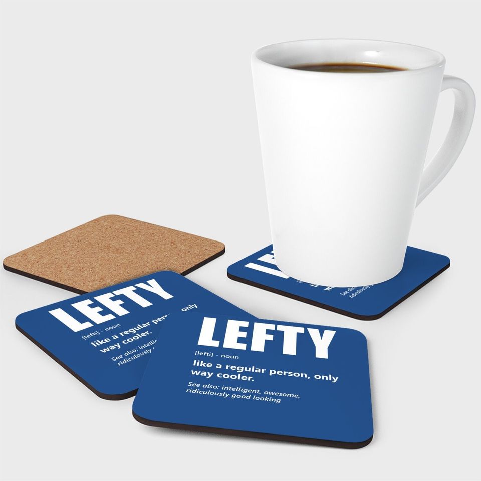 Lefthanders Day Lefty Meaning Humor Coaster