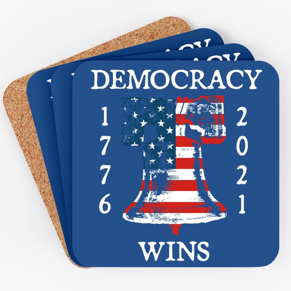 Democracy Wins 1776 2021 Liberty Bell American Flag Coaster
