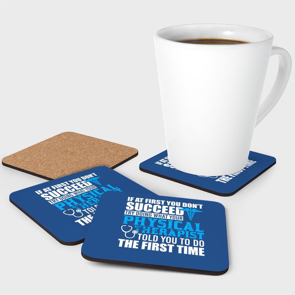 Motivational Physical Therapist Patients Coaster