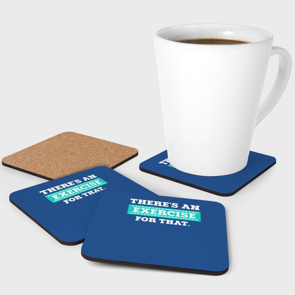 Physical Therapy Pt Exercise Therapist Coaster