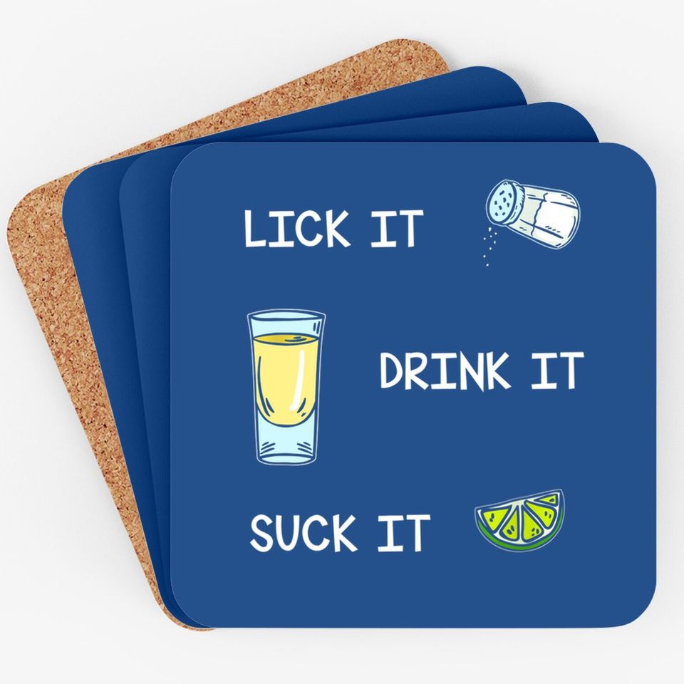 Funny Tequila Lick Salt Drink It Suck Lime Drinking Coaster