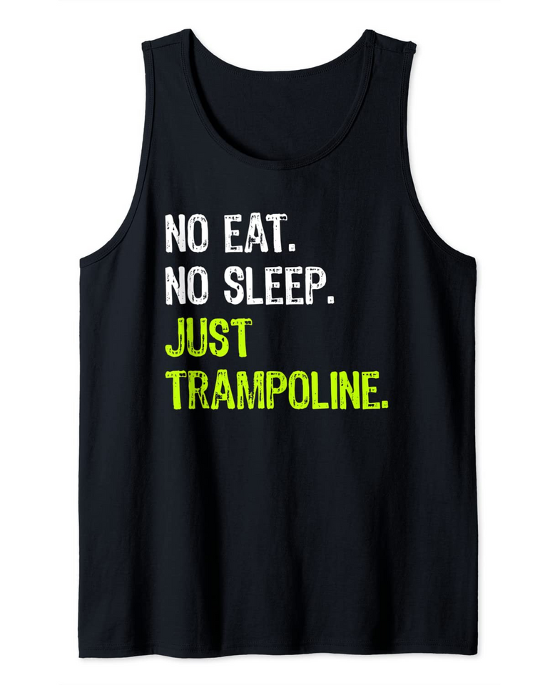 No Eat Sleep Repeat Just Trampoline Tank Top