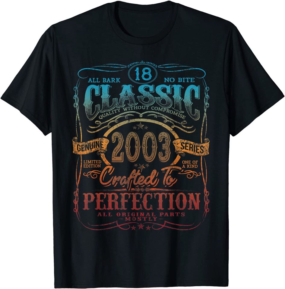 Vintage 2003 Limited Edition Gift 18 years old 18th Birthday T-Shirt