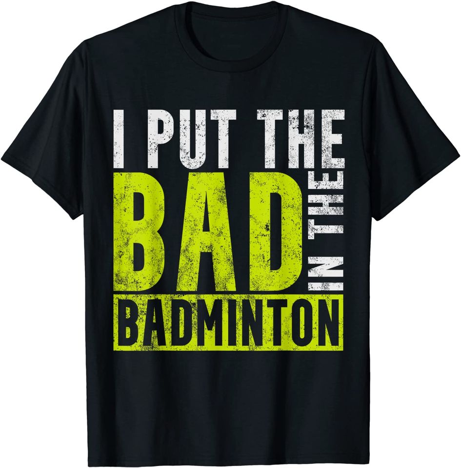Badminton Gift for Badminton Players T-Shirt