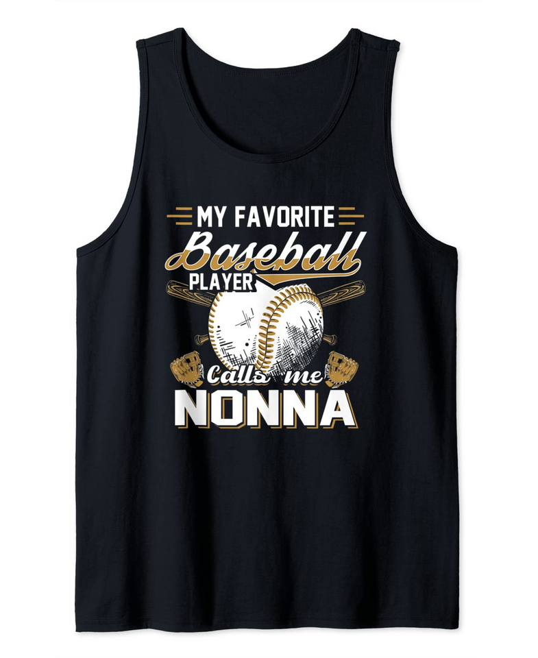 Favorite Baseball Player Calls Me Nonna Baseball Lover Tank Top