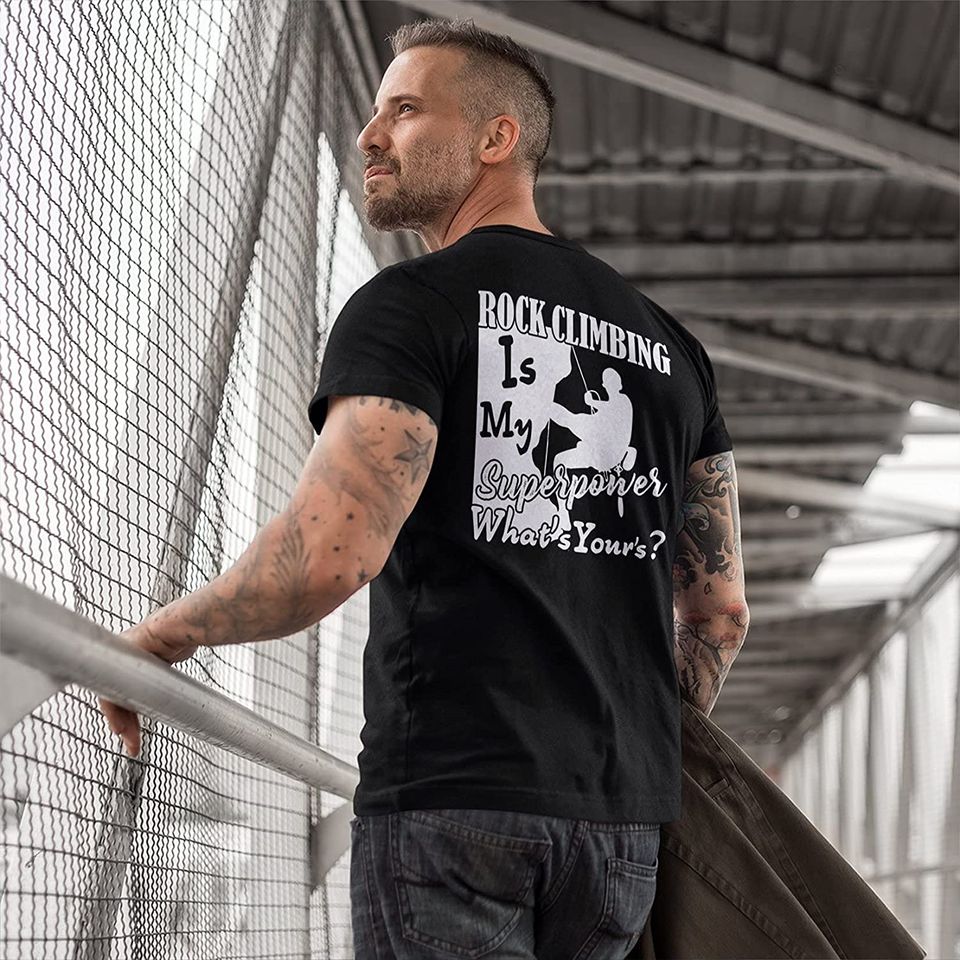 Rock Climbing Cool Rock Climbing is My Superpower T Shirt