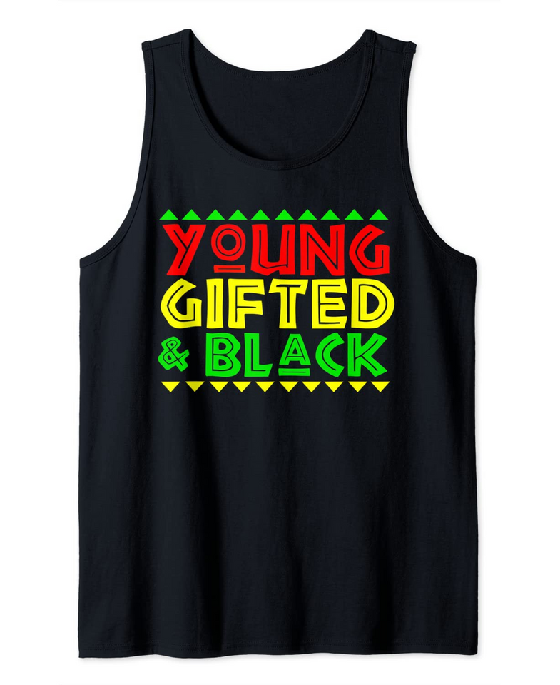 Young Gifted and Black Tank Top