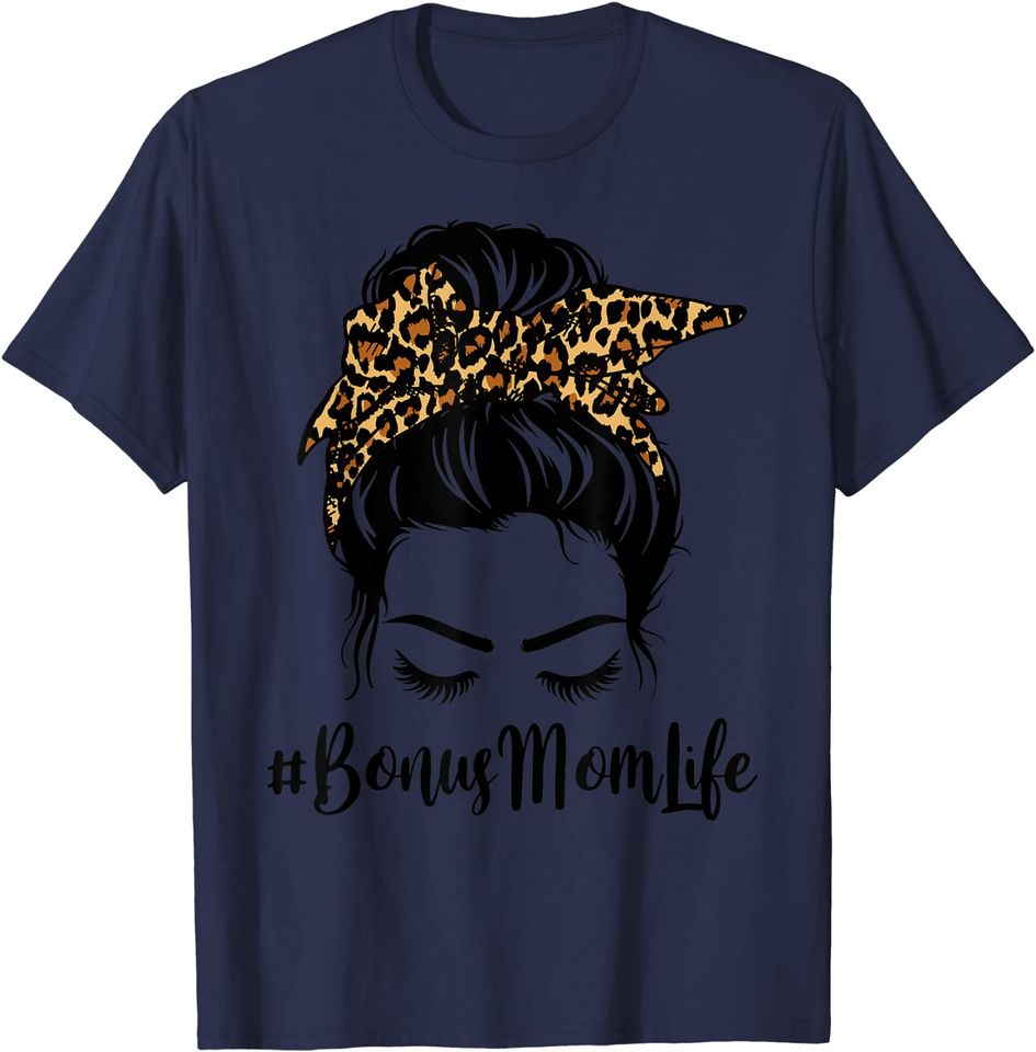 Bonus Mom Life Messy Bun Hair Bandana Leopard Print T-Shirt