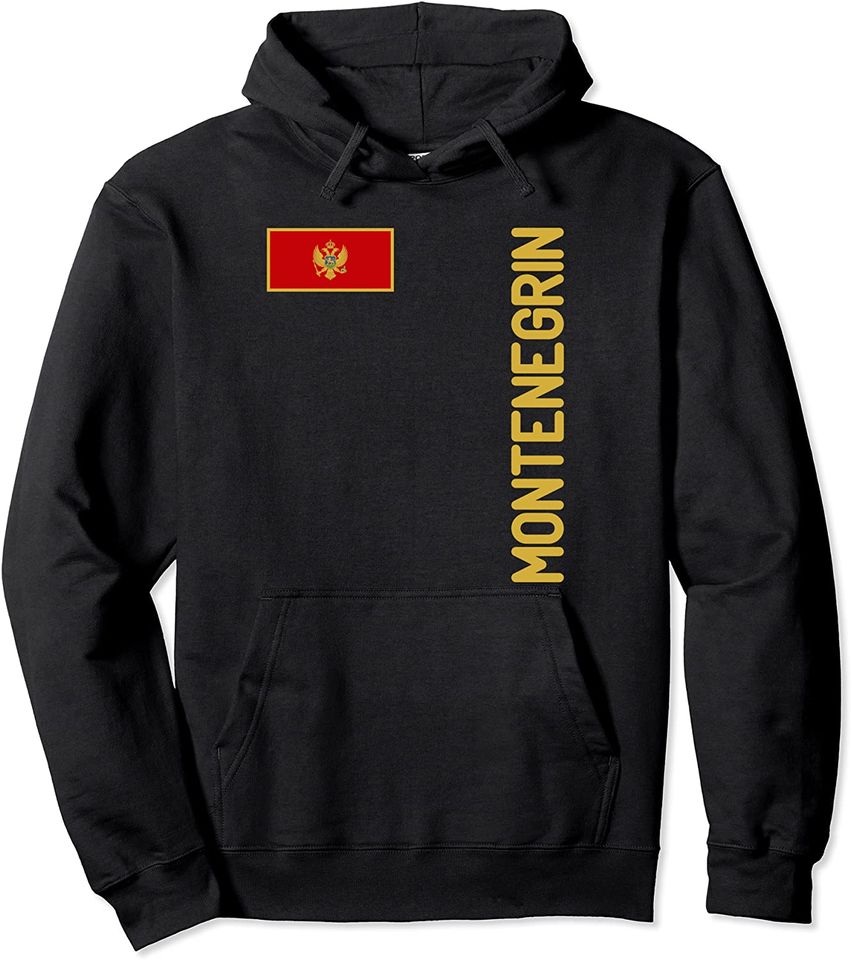Montenegrin Flag And Montenegro Roots Pullover Hoodie