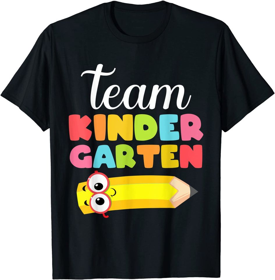 Team Kindergarten Teacher Student Back To School T-Shirt