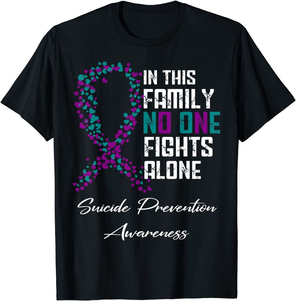 In This Family No One Fights Alone Shirt Suicide Prevention
