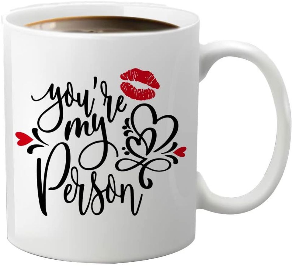 You're My Person, Coffee Mug, Christmas, Birthday, Wedding Anniversary, Valentine's Day, Thanksgiving Day gift, Best Gifts for BFF, Mom, Dad, husband, wife, loved one