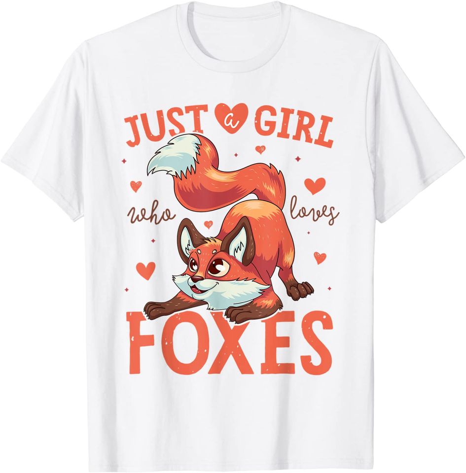 Just a Girl Who Loves Foxes T-Shirt