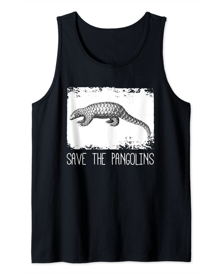 Save The Pangolins Gift Protect The Endangered Animal Tank Top