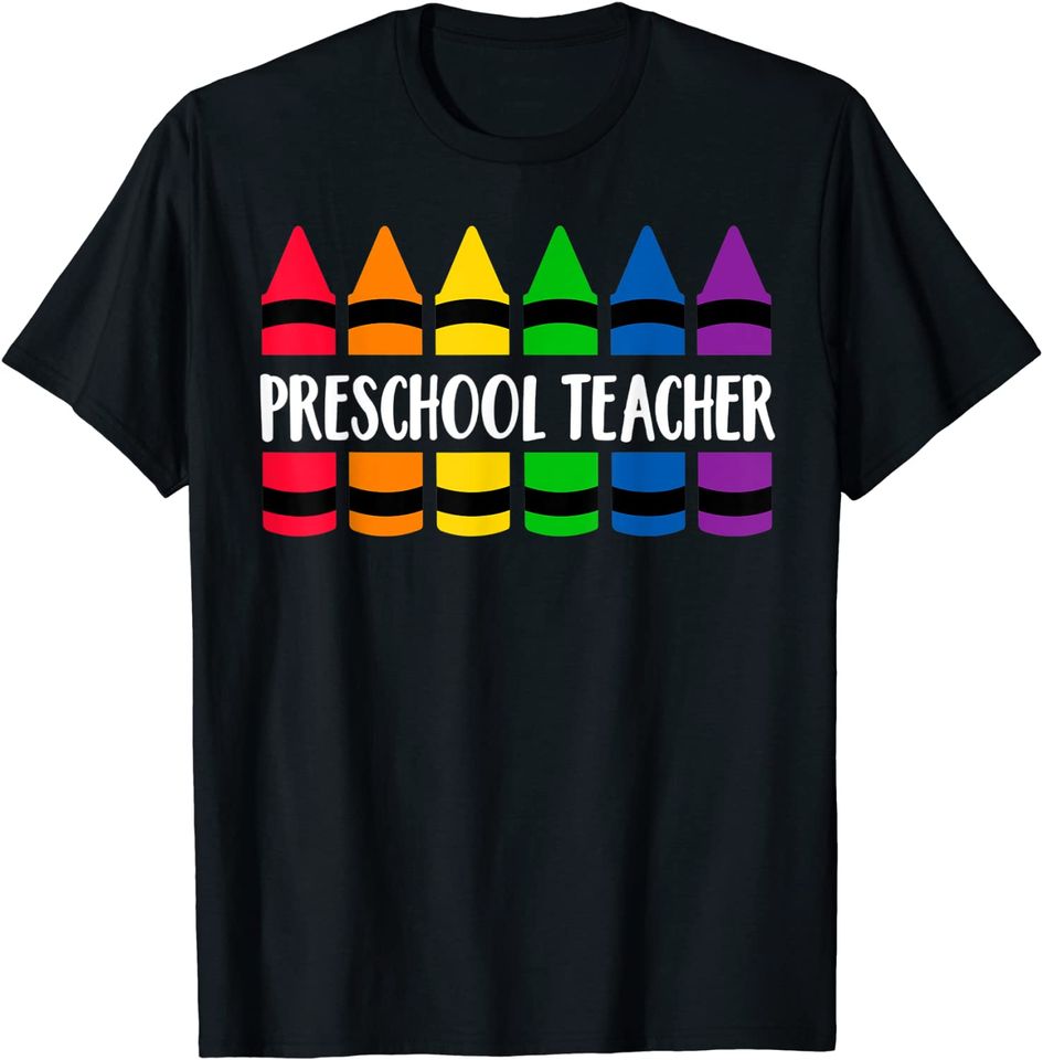 Preschool Teacher Teacher Crayon T-Shirt