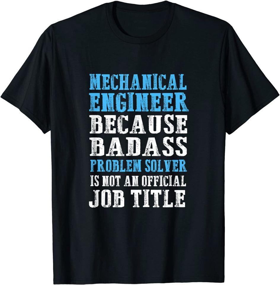 Mechanical Engineer Engineering T Shirt