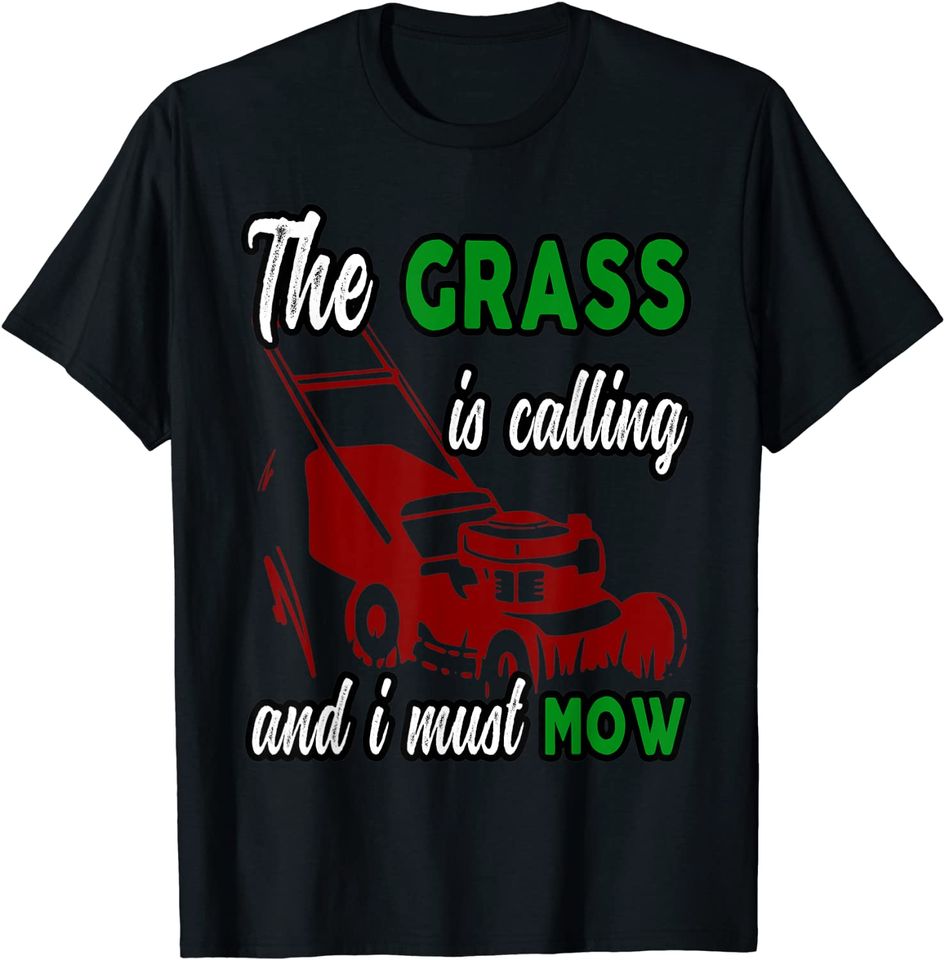 Vintage The Grass is Calling and I Must Mow Lawn Landscaping T-Shirt