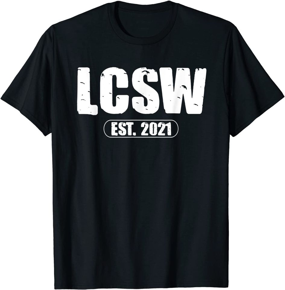 Licensed Clinical Social Worker Gift For New LCSW Men Women T-Shirt