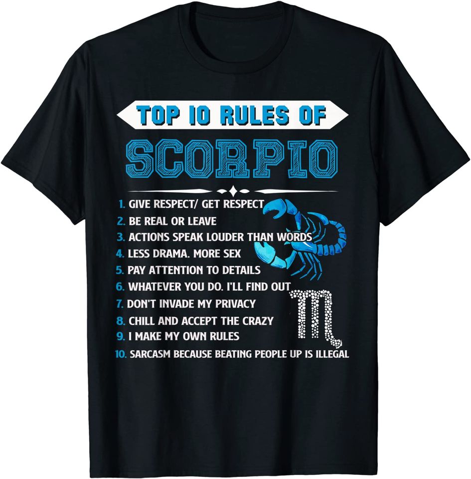 Scorpio Zodiac Birthday Top 10 Rules Of Scorpio T Shirt