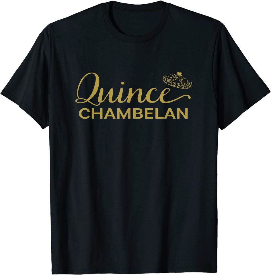 Quince Chambelan Quinceanera T Shirts