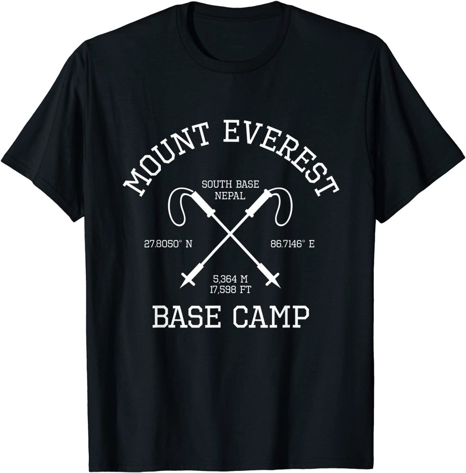 Climbed Base Camp Mount Everest Hike South Base Nepal T Shirt