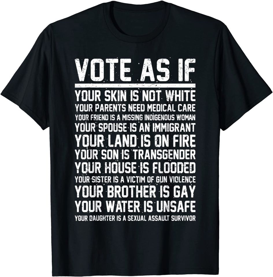Vote As If | Registered Voter Election Day Gift T-Shirt