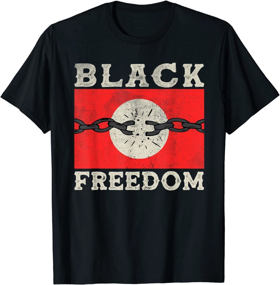 Black Freedom History Month Juneteenth Abolition of Slavery T-Shirt