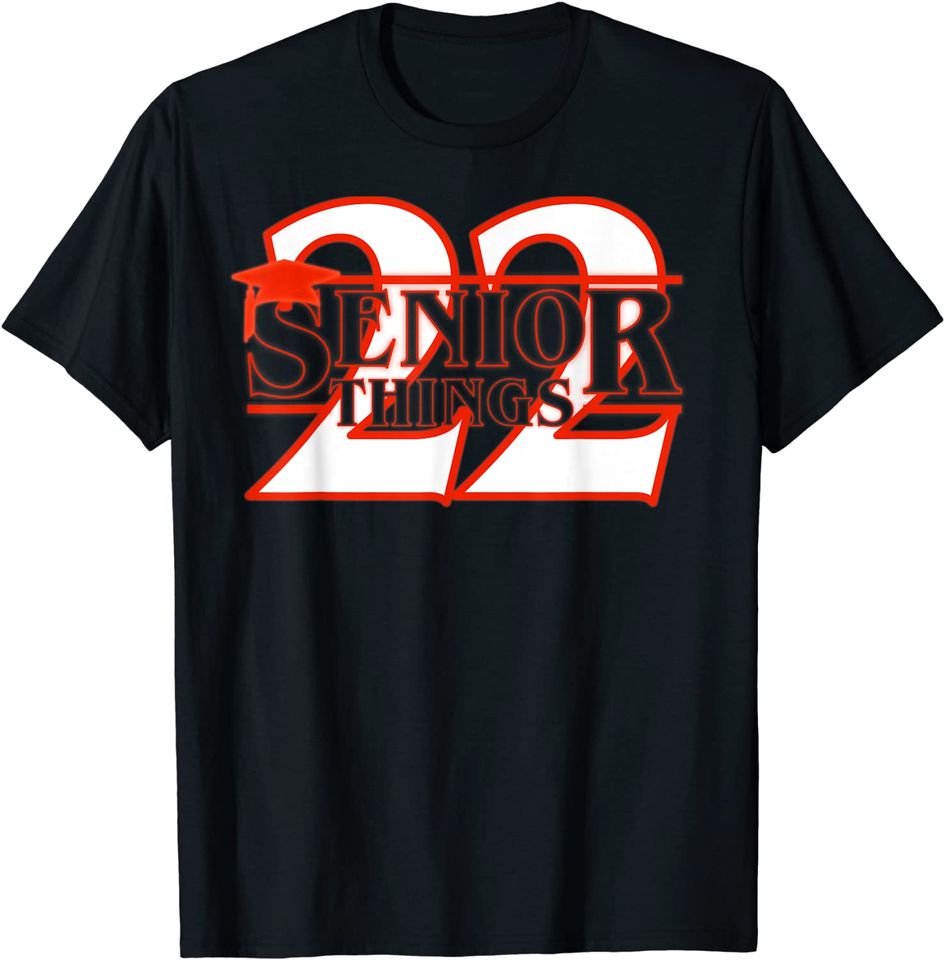 Class 2022 Senior Things TV Style Stranger Graduate Gifts T-Shirt