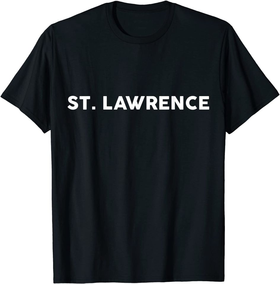 Shirt That Says ST. LAWRENCE T-Shirt Simple County Counties