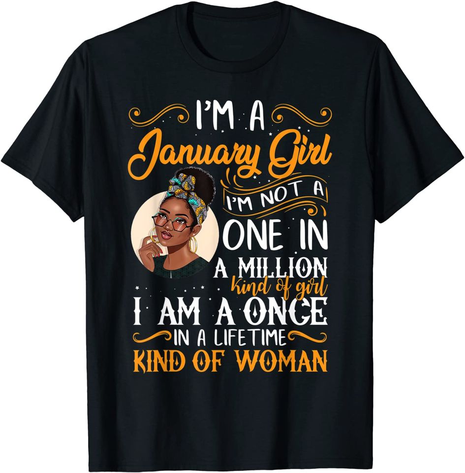 I'm A January Girl Black Women Capricorn Birthday Gifts T-Shirt