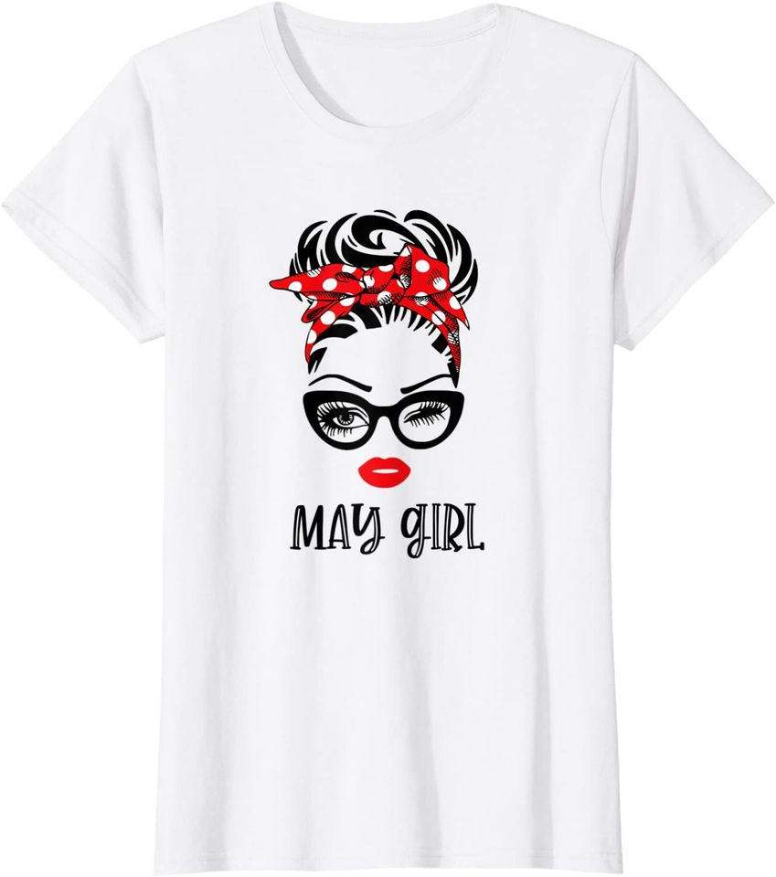 May Girl Wink Eye Bandana Woman Face May Girl Birthday T-Shirt