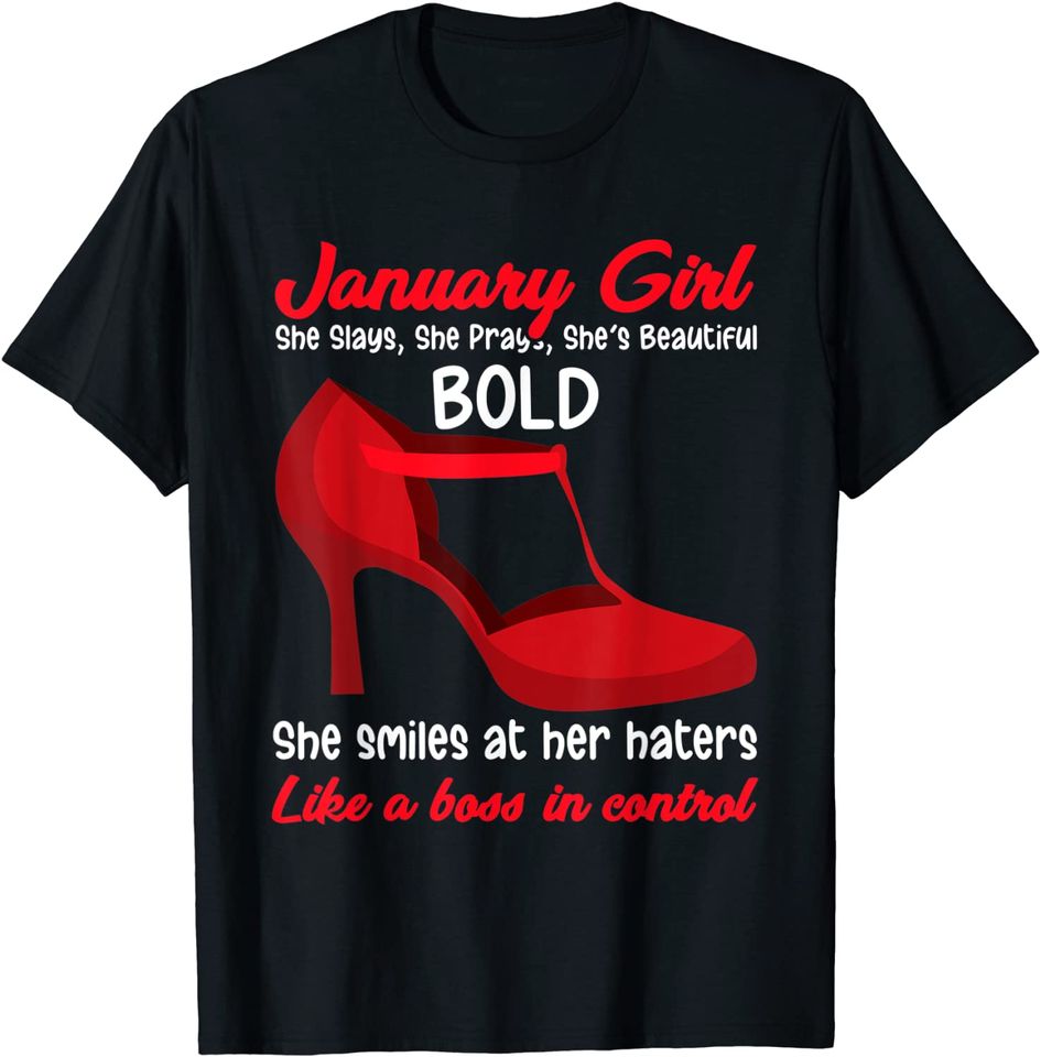 January Girl Slays Like A Boss In Control T-Shirt
