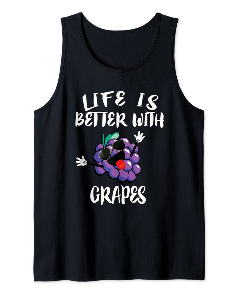 Life Is Better With Grapes Fruit  Tank Top