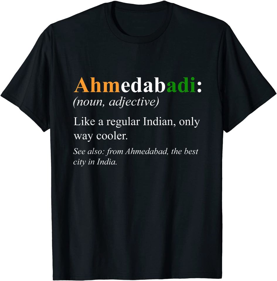 Indian Ahmedabad Gift - Ahmedabadi Definition T-Shirt