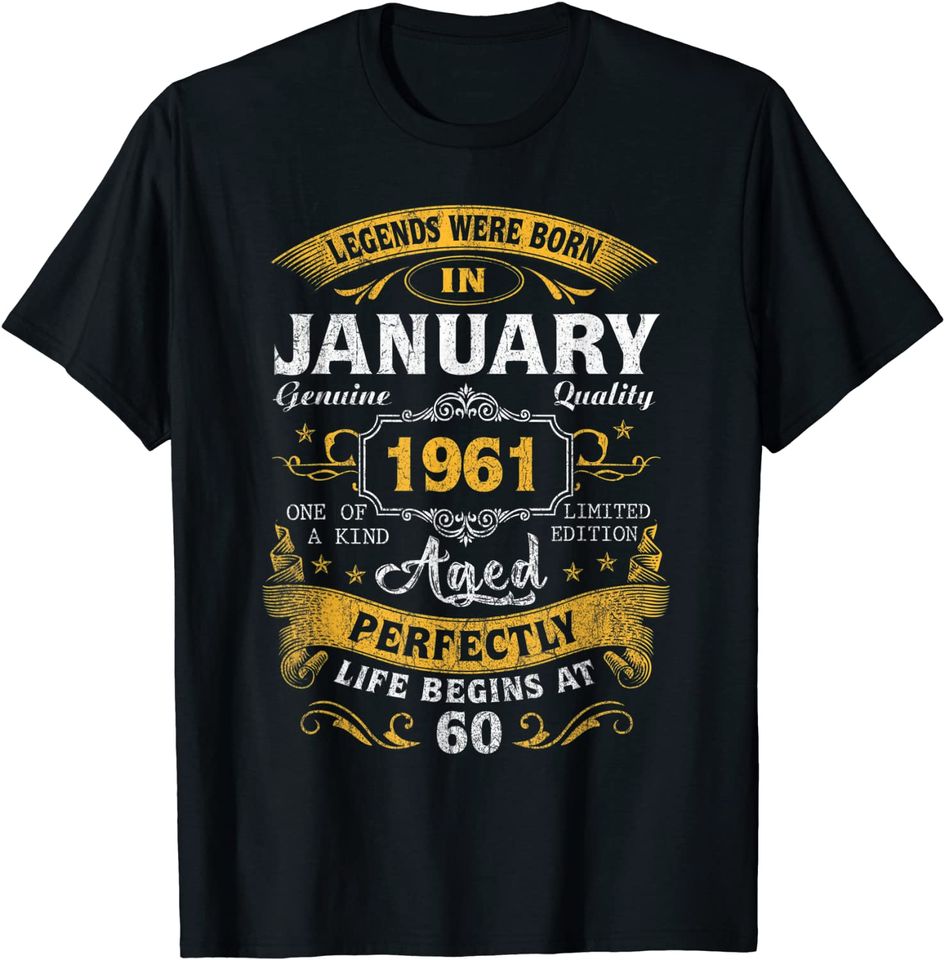 Legends Born In January 1961 60th Birthday T Shirt
