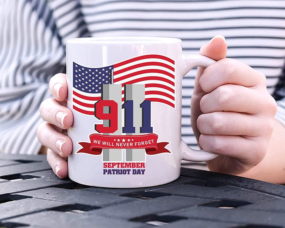 Patriot Day We Will Never Forget Mug