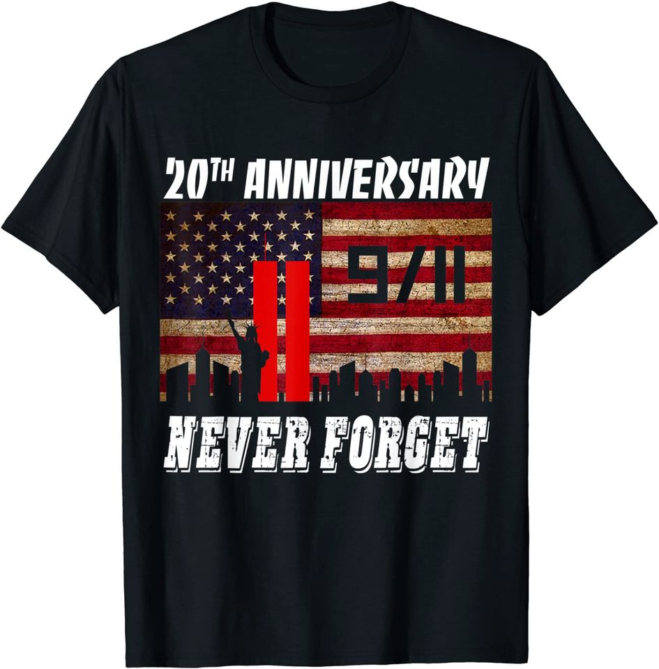 Never Forget 9-11 20th Anniversary Patriot Day T-Shirt