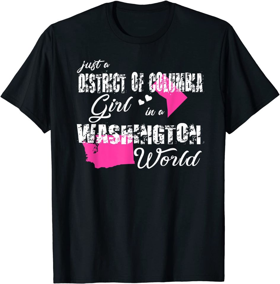 Just A District Of Columbia Girl T Shirt