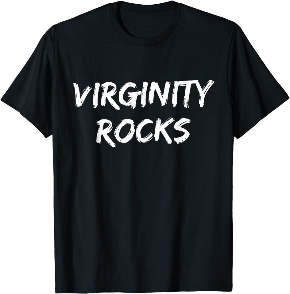 Virginity Rocks,Joke, Sarcastic, Family T-Shirt