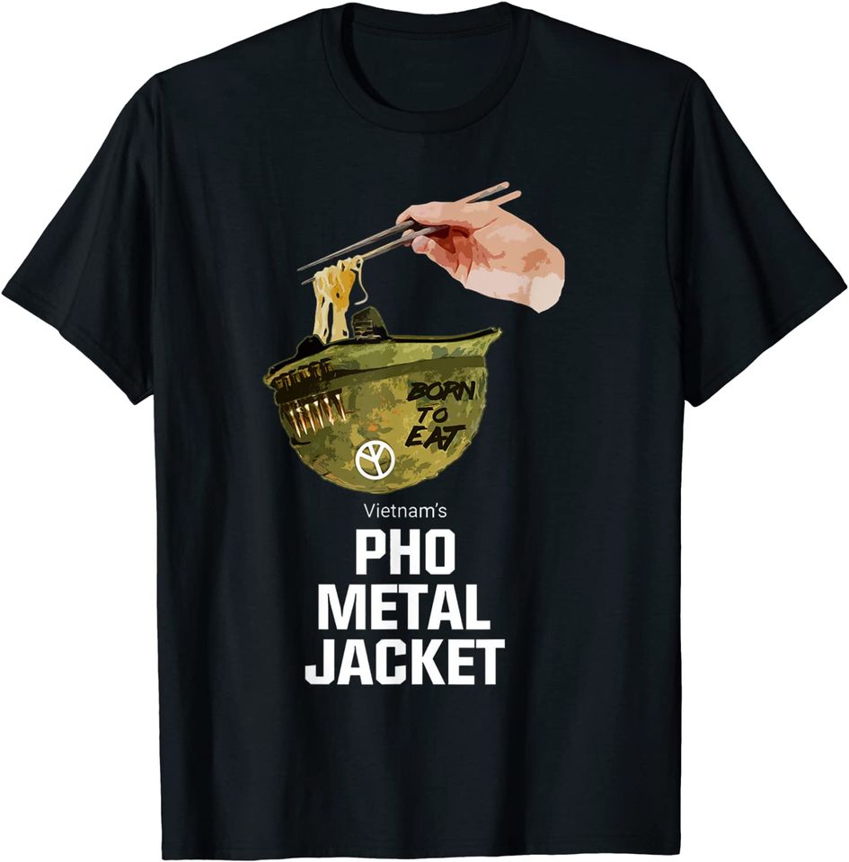 Pho Vietnam's Pho Metal Jacket Gamer Gift for Veteran T-Shirt