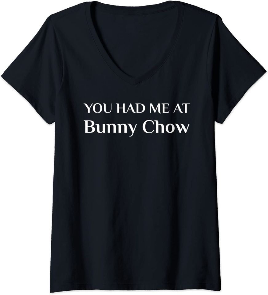 You Had Me At Bunny Chow South African Food Scambane Shibobo V-Neck T-Shirt