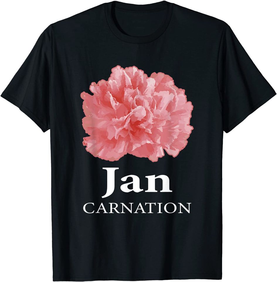 January Carnation Floral Designer Or Arranger T-Shirt