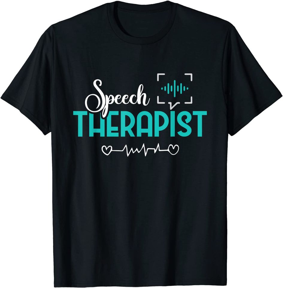 Speech Therapist Gift Speech Therapy T Shirt