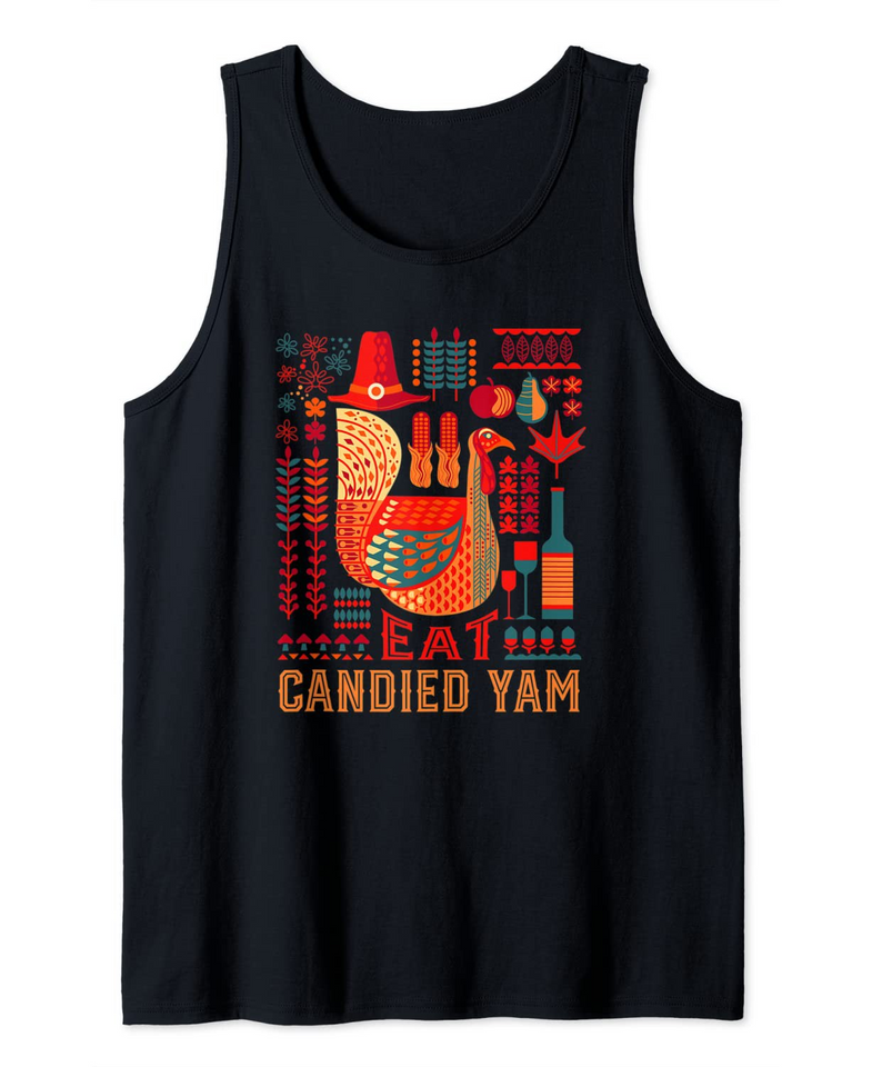 Turkey Eat Candied Yam Thanksgiving Tank Top