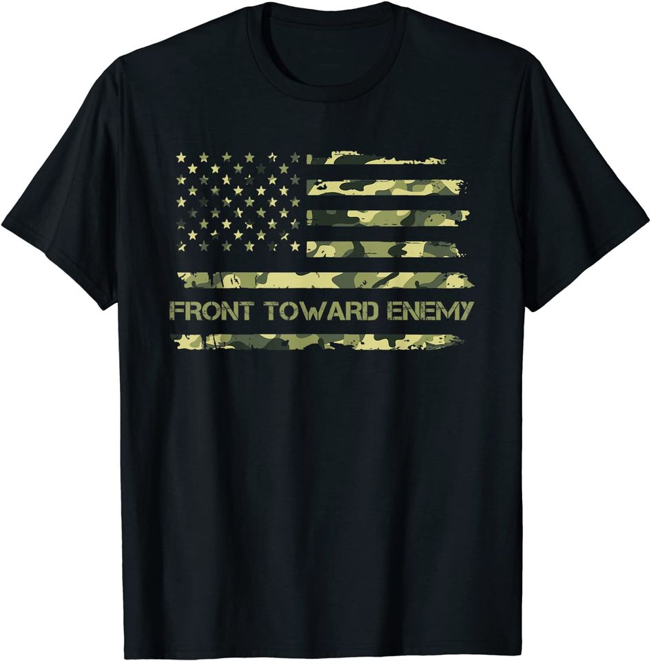 Front Toward Enemy T Shirt